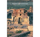 Hambi Vijayanagara - John M Fritz &George Michell